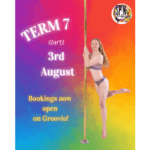 Colorful poster for a pole-dance studio announcing Term 7 starts August 3; a girl in a bikini pole-dances, with bookings open on Groovio.